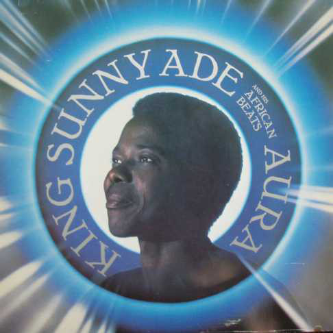 King Sunny Adé: Aura (1984)